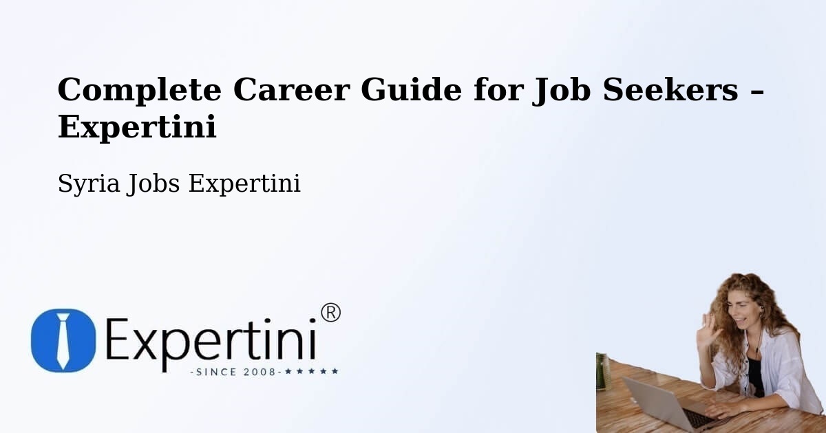 Career Guide for Job Seekers – Mūrak - Mūrak, Syria Jobs Expertini